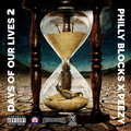 Philly Blocks、Peezy - Days of Our Lives 2 (Explicit)