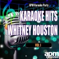 Karaoke Hits: Whitney Houston, Vol. 1