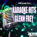 Karaoke Hits: Glenn Frey