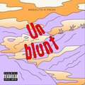Bebi、Angelito、Freshh - Un blunt (feat. Freshh & BEBI)(Explicit)