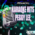 Karaoke Hits: Peggy Lee