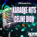 Karaoke Hits: Celine Dion, Vol. 1