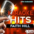 Karaoke Hits: Faith Hill