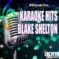 Karaoke Hits: Blake Shelton