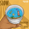 D3va、Phantom - Slow (feat. D3va)(Explicit)