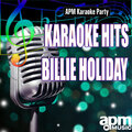 APM Karaoke Party - Good Morning Heartache (Karaoke Version)