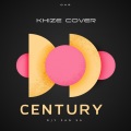 Century[Khize Cover] (Extended Version|Explicit)