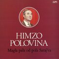 Himzo Polovina - Okladi Se Momče I Djevojče