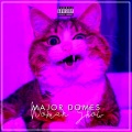 Major Domes - Woman Show (Explicit)