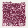 Bergfilm、Giant Rooks - Bright Lies (Bergfilm Remix)