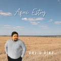 Javier Castillo、David Diaz - Aqui Estoy