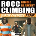 Rocc Climbing (feat. Lil Yachty)(Justin Credible Remix|Explicit)