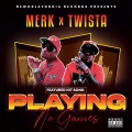 Playing No Games (feat. Twista)(Explicit)