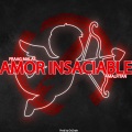 Amalfitan、Dr. Drain、Fraag Malas - Amor Insaciable