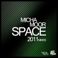 Micha Moor - Space 2011