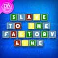 Dagames - Slave To The Factory Line