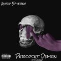 Astro Eviterno、Icy Darko - Percocet Demon (feat. Icy Darko)(Remaster Versión|Explicit)