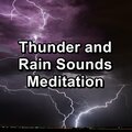 Thunder and Rain Sounds Meditation