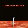 Drown In Me (ft. Kiesza & with Ouse Dylan Fuentes)