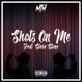 Shotz On Me (feat. stevie stone)(Explicit)