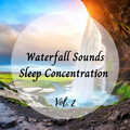 Waterfall Sounds、Rivers and Streams、Spa Treatment - Wind Through Water