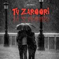 Kiran Dhormare - Tu Zaroori