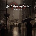Kiran Dhormare、Deep Joshi、Pramod Senapati - Sach Keh Raha Hai