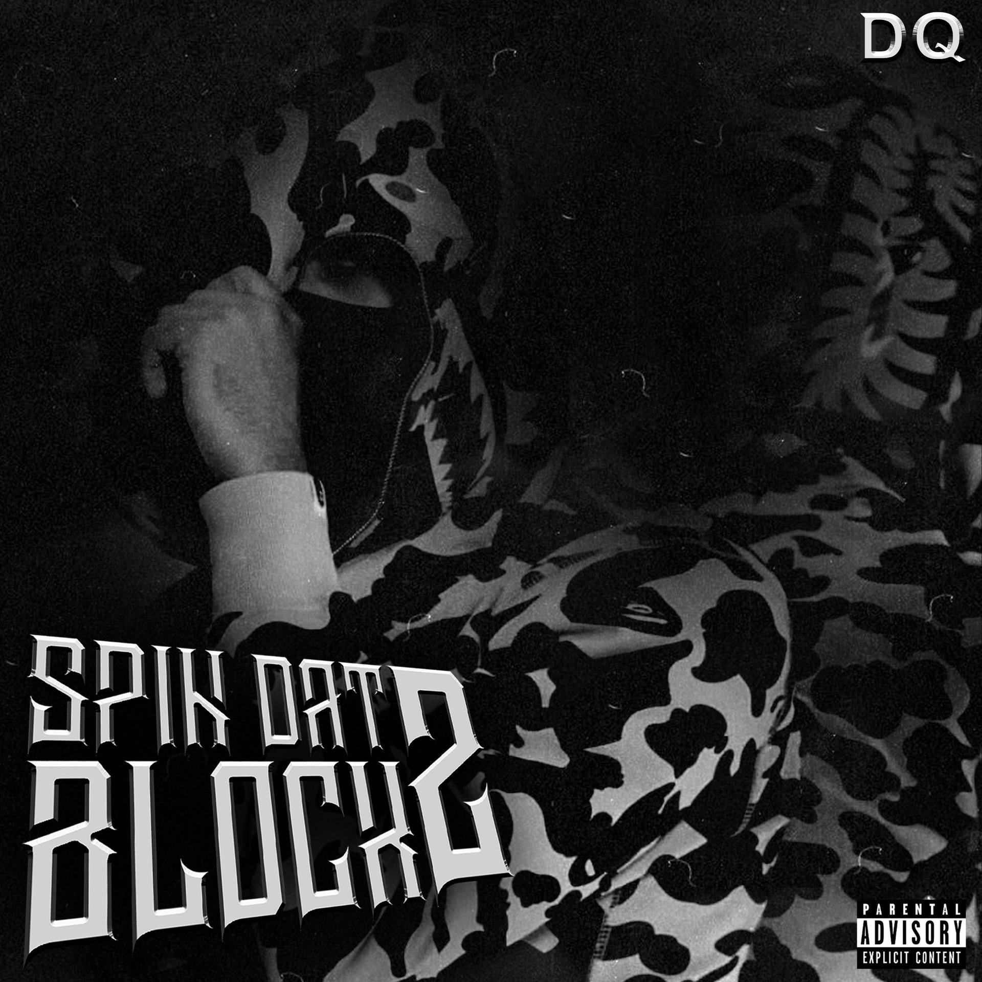 DopeBoy DQ - Spin Dat Block 2 (Explicit)