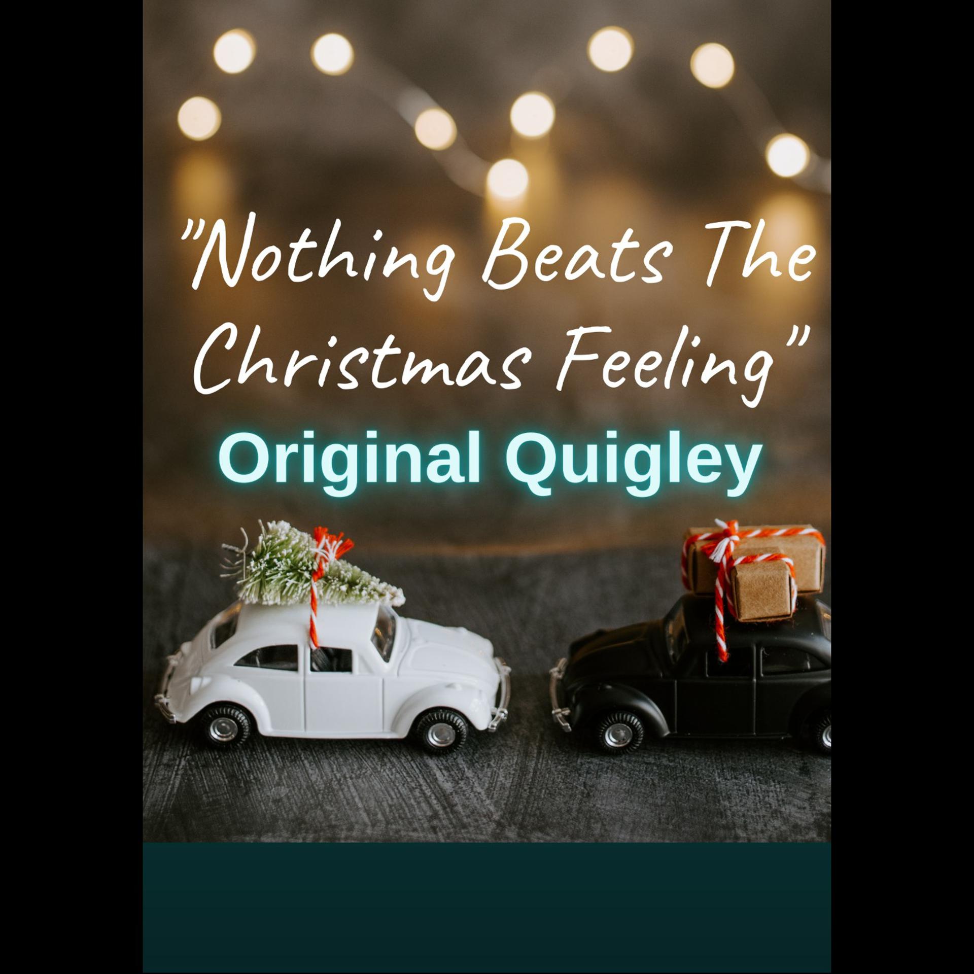 Original Quigley、Robert Quigley - Nothing Beats the Christmas Feeling
