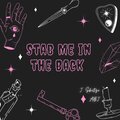 Stab Me in the Back (feat. ABJ) [Explicit]