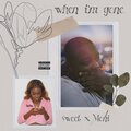 when i'm gone (feat. moni) [Explicit]