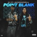 Cii、Bandmanrill - Point Blank (feat. Bandmanrill)(Explicit)
