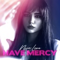 Have Mercy (Explicit)