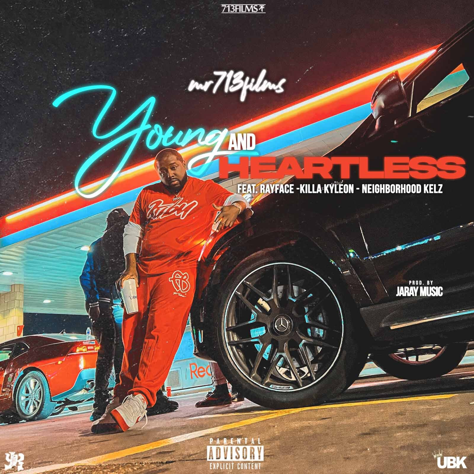 Mr713Films、Neighborhood Kelz、RayFace、Killa Kyleon - Young and Heartless (Explicit)