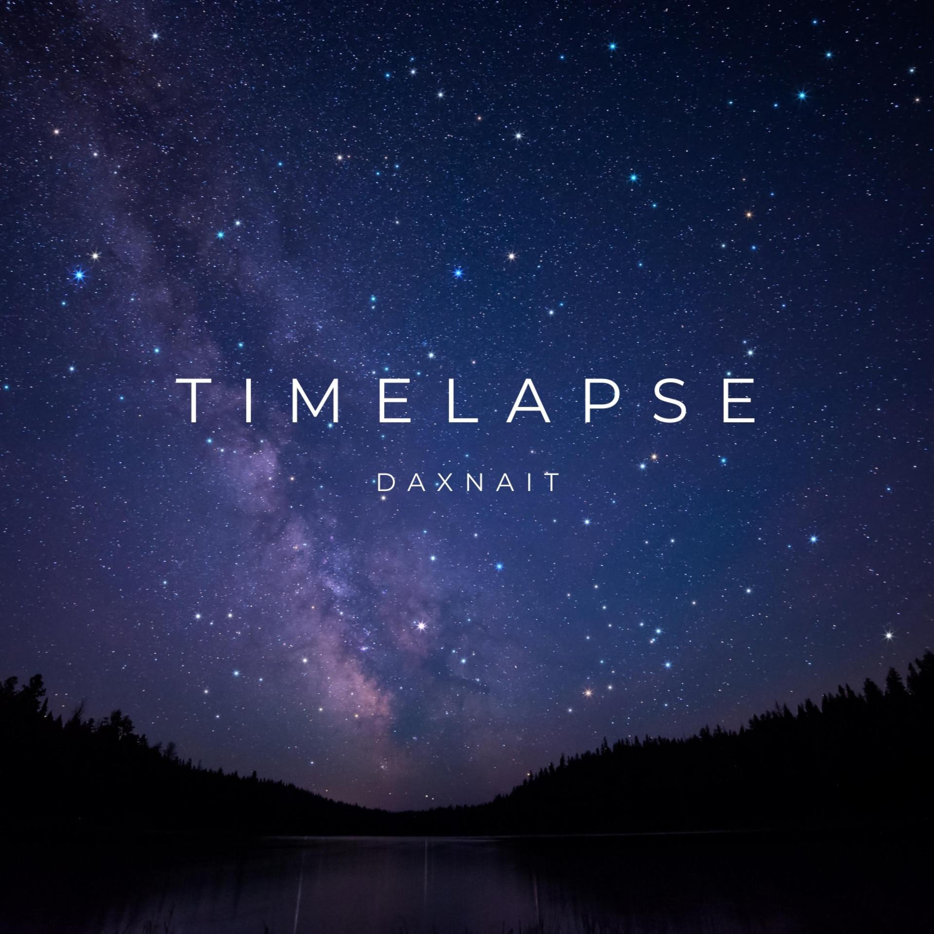 Daxnait - Timelapse