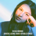 Rave Republic、Olivia Rodrigo - Drivers License (Rave Republic Remix)