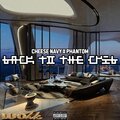 Cheese Navy、Phantom - Back To The Crib (feat. Phantom)(Explicit)