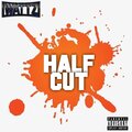 Half Cut (Explicit)