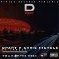 Chris Nichols、Jay Cee、Dpart - Team of the Week (Explicit)