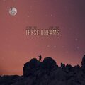 These Dreams (feat. Jacq Malíq)