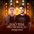 Não Tem Reconciliação (Ao Vivo)