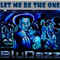BluDazz、Molotic、Michael J.Calhoun - Let Me Be The One (feat. Michael J.Calhoun & Molotic)