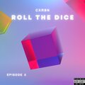 Cxrbn - Roll The Dice (Explicit)