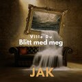 Smithyboy、Sorte JAK - Ville Du Blitt Med Meg (feat. Smithyboy)