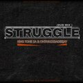 King Tone SA、Onthaxxdadeejay - Struggle (feat. Onthaxxdadeejay)