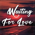 Waiting For Love