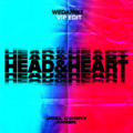 WeDamnz、Joel Corry、MNEK - Head & Heart (WeDamnz VIP Edit)