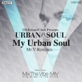 dj roland clark、urban soul - My Urban Soul (Mr.V 2010 Revision)