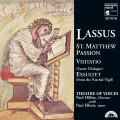 Paul Hillier、Theatre Of Voices、Paul Eliott - St. Matthew Passion: Praetereuntes autem