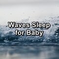 Waves Sleep for Baby